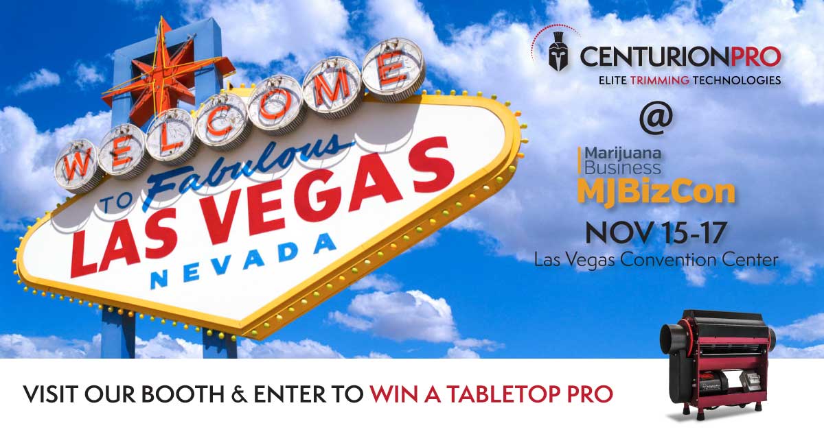 Centurion Pro at the MJBiz Conference in Las Vegas – Nov 15-17